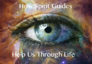 How Spirit Guides Help Us Through Life - Intuitive Journal